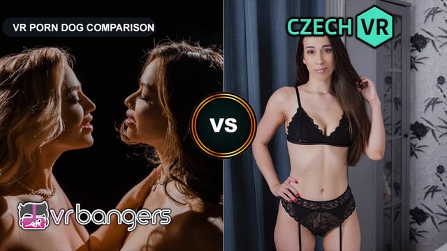 VRBangers vs CzechVR